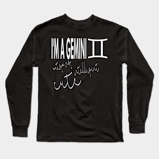 I'm a GEMINI Long Sleeve T-Shirt